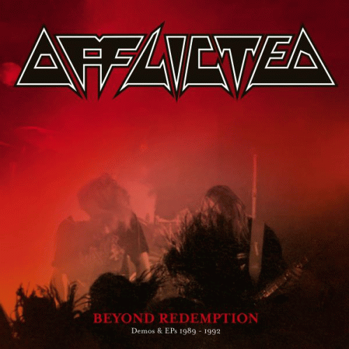 Afflicted : Beyond Redemption (Demos & EPs 1989 - 1992)